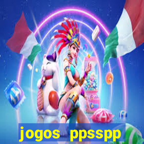 jogos ppsspp download android